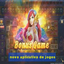 novo aplicativo de jogos